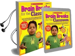 Brain Breaks for the Classroom: Help Students Reduce Stress, Reenergize & Refocus Audiobook download free by Michelle Gay