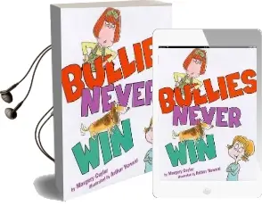 Bullies Never win Audiobook download free by Margery Cuyler