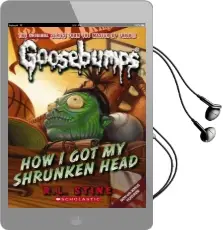 How i got my Shrunken Head (Classic Goosebumps #10) Audiobook download free by R L Stine