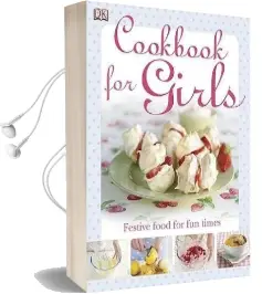 The Cookbook for Girls Audiobook download free by Dk