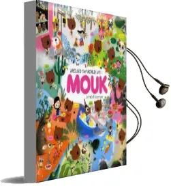 Around the World With Mouk: A Trail of Adventure Audiobook download free by Marc Boutavant