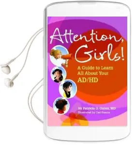 Attention, Girls!: A Guide to Learn all About Your Ad/Hd Audiobook download free by Patricia O. Quinn