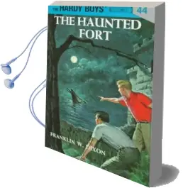 Hardy Boys 44: The Haunted Fort Audiobook download free by Franklin W Dixon