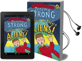 I'M Telling You, They'Re Aliens! Audiobook download free by Jeremy Strong