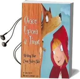 Once Upon a Time: Writing Your own Fairy Tale Audiobook download free by Nancy Lowen
