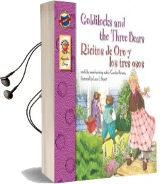 Goldilocks and the Three Bears/Ricitos de oro y los Tres Osos Audiobook download free by Candice Ransom