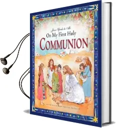 Jesus Speaks to me on my First Holy Communion Audiobook download free by Angela M Burrin