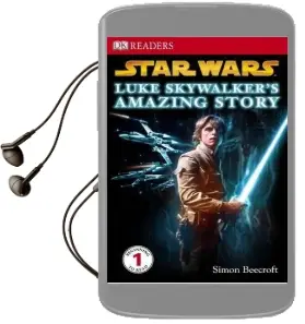 Star Wars Luke Skywalker'S Amazing Story Audiobook download free by Dk