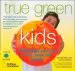 Audiobook True Green Kids: 100 Things you can do to Save the Planet author Jenny Bonnin