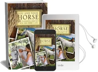 You and Your Horse: How to Whisper Your way Into Your Horse'S Life Audiobook download free by Dandi Daley Mackall
