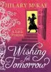 Audiobook Wishing for Tomorrow: The Sequel to the Little Princess author Hilary Mckay