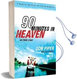 90 Minutes in Heaven: My True Story Audiobook download free by Don Piper