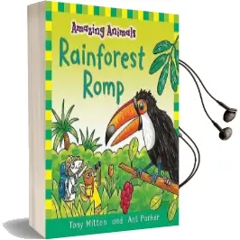 Amazing Animals: Rainforest Romp: Rainforest Romp Audiobook download free by Ant Parker