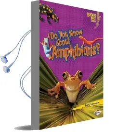 Do you Know About Amphibians? - Lightning Bolt Books - Meet the Animal Groups Audiobook download free by Buffy Silverman