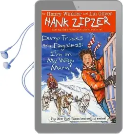 Dump Trucks and Dogsleds: I'M on my Way, mom! Audiobook download free by Henry Winkler