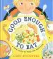 Audiobook Good Enough to eat: A Kids Guide to Food and Nutrition author Lizzy Rockwell