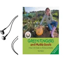 Green Fingers and Muddy Boots: A Year in the Garden for Children and Families Audiobook download free by Ivor John Santer