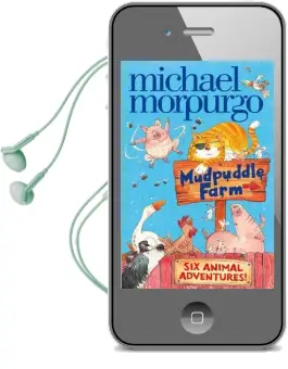 Mudpuddle Farm: Six Animal Adventures Audiobook download free by Michael Morpurgo