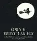 Audiobook Only a Witch can fly author Alison Mcghee