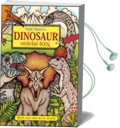 Ralph Masiello'S Dinosaur Drawing Book Audiobook download free by Ralph Masiello