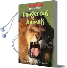 Scholastic True or False: Dangerous Animals Audiobook download free by Gilda Berger