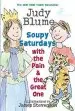 Audiobook Soupy Saturdays With the Pain & the Great one author Judy Blume