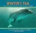 Audiobook Winter'S Tail: How one Little Dolphin Learned to Swim Again author Juliana Hatkoff