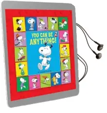 Peanuts: You can be Anything! Audiobook download free by Charles Schulz