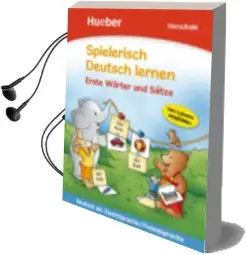 Spielerisch Deutsch Lernen: Vorschule - Erste Worter und Satze Audiobook download free by Agnes Holweck