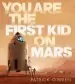 Audiobook You are the First kid on Mars author Patrick O'Brien