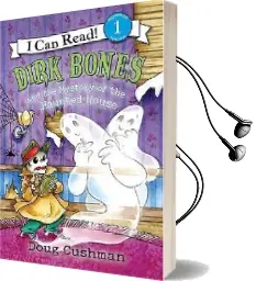 Dirk Bones and the Mystery of the Haunted House Audiobook download free by Doug Cushman