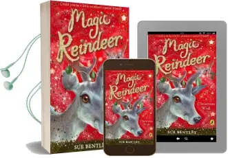 Magic Reindeer: A Christmas Wish Audiobook download free by Sue Bentley