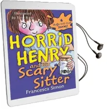 Horrid Henry and the Scary Sitter Audiobook download free by Francesca Simon
