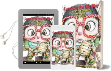 Luna and the big Blur: A Story for Children who Wear Glasses Audiobook download free by Shirley Day