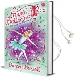 Rosa and the Special Prize Audiobook download free by Cbe Darcey Bussell