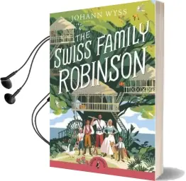 The Swiss Family Robinson Audiobook download free by J. D. Wyss
