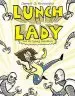 Audiobook Lunch Lady and the Cyborg Substitute: Lunch Lady #1 author Jarrett J Krosoczka