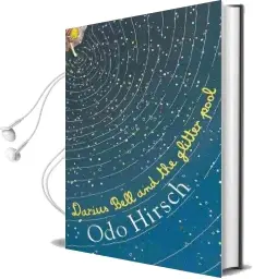 Darius Bell and the Glitter Pool Audiobook download free by Odo Hirsch