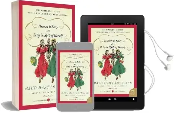 Heaven to Betsy and Betsy in Spite of Herself Audiobook download free by Maud Hart Lovelace
