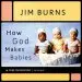 Audiobook How god Makes Babies author Jim Burns