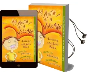 My Mouth is a Volcano! Activity and Idea Book Audiobook download free by Julia Cook