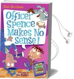 My Weird School Daze #5: Officer Spence Makes no Sense! Audiobook download free by Dan Gutman