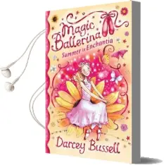 Summer in Enchantia Audiobook download free by Cbe Darcey Bussell