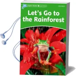 Dolphin Readers Level 3: Let'S go to the Rainforest Audiobook download free by Fiona Kenshole