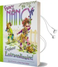 Fancy Nancy Explorer Extraordinaire Audiobook download free by Jane O'Connor
