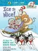Audiobook Ice is Nice!: All About the North and South Poles author Bonnie Worth