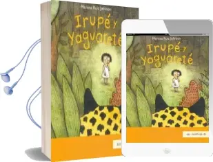 Irupe y Yaguarete Audiobook download free by Mariana Ruiz Johnson