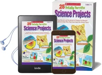 25 Totally Terrific Science Projects: Easy How-To'S and Templates for Projects That Motivate Students to Show What They Know About key Science Topics Audiobook download free by Michael Gravois
