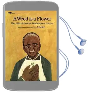 A Weed is a Flower: The Life of George Washington Carver Audiobook download free by Aliki
