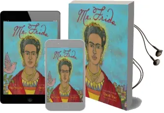 Me, Frida: Frida Kahlo in san Francisco Audiobook download free by Amy Novesky